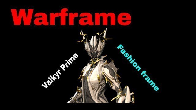 'Warframe: Fashion Frame+Operator Color Scheme(Valkyr Prime)'