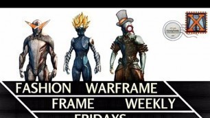 '[Warframe] Fashion Frame Fridays feat. Zephyr and Excal!'