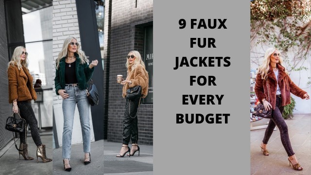 '9 FAUX FUR JACKETS FOR EVERY BUDGET | FASHION OVER 40'