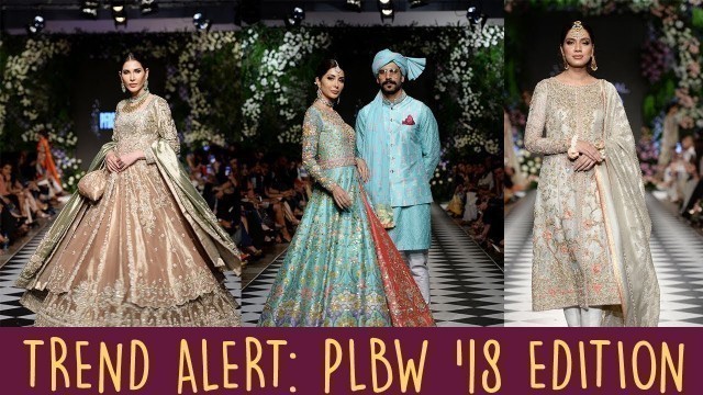 'TREND ALERT: Pakistan L\'Oreal Fashion Week 2018 | ShowSha'