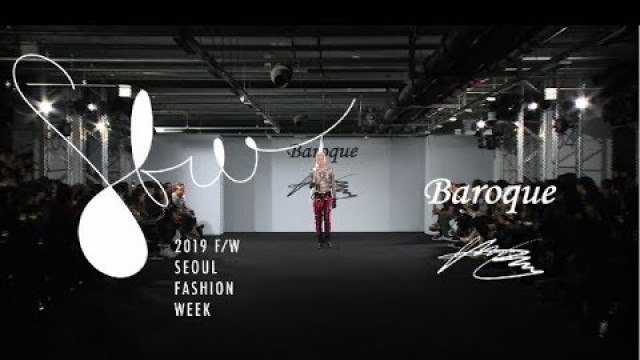 'BAROQUEㅣSeoulFashionWeek Fall Winter 2019'