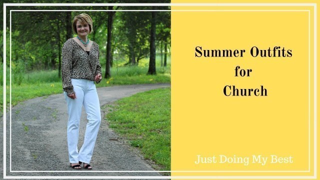 'Summer Fashion Church Outfits for Mature Women - 2019 - Fashion Over 40'