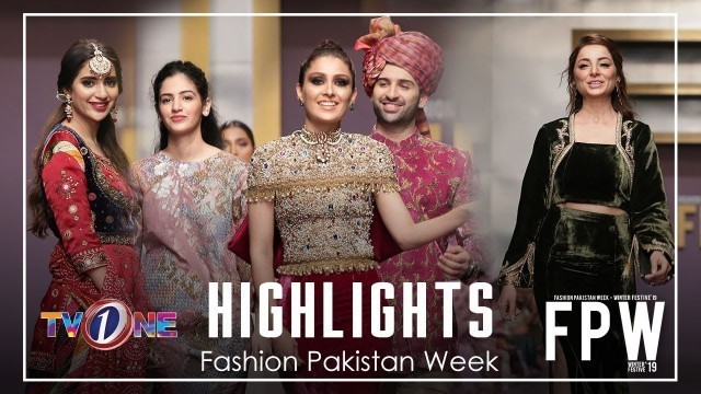 'Fashion Pakistan Week | FPWF19 | Day 1 | Highlights | TVOne'