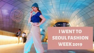 'I Went to Seoul Fashion Week 2019'