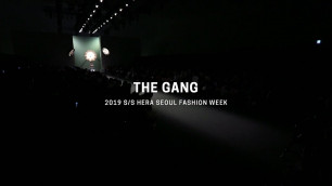 'THE GANGㅣSeoulFashionWeek Spring Summer 2019'