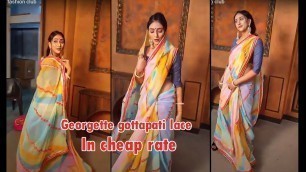 'New Georgette gottapati lace in full saree | Rohit fashion club'