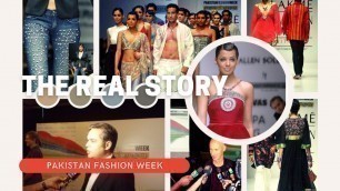 'The Real Story Of Pakistan Fashion Week'