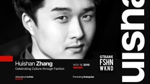 'Huishan Zhang teaches Celebrating Culture through Fashion||2019 GTBank Fashion Weekend'