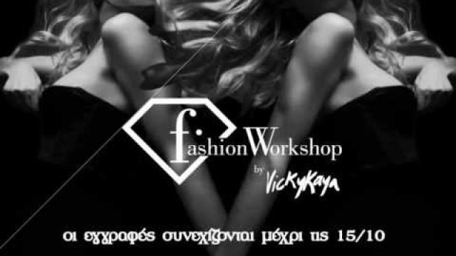 'Fashion Workshop by Vicky Kaya'