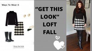 'GET “THIS LOOK” LOFT/PLAID/FASHION OVER 50'