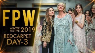 'Fashion Pakistan Week 2019 | Red Carpet | Winter / Festive | Day 03 | HD'