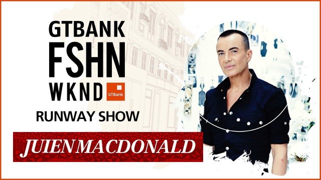 'Julien MacDonald - Runway Show at the GTBank Fashion Weekend 2017'