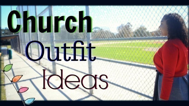 'Church Outfit Ideas 2016| Fashion for Teens| Outfit Ideas'