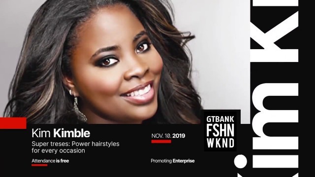 'Kim Kimble teaches Power Hairstyles for every occasion || 2019 GTBank Fashion Weekend'