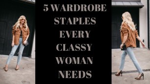 '5 WARDROBE STAPLES EVERY CLASSY WOMAN NEEDS | FASHION OVER 40'