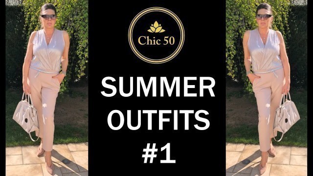 'Fashion Over 50 - Summer Outfit Ideas #1'