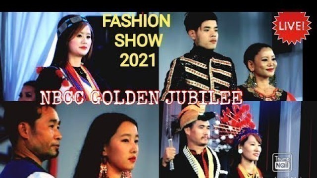 'Fashion show GOLDEN JUBILEE NYISHI BAPTIST CHURCH COUNCIL  | NBCC | ARUNACHAL PRADESH NYISHI ATTIRE'