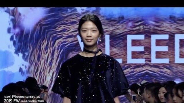 'Pisces - MOSICAㅣVLEEDA 2019FW Seoul Fashion week'