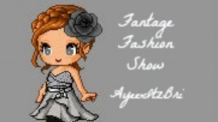 'Fantage Fashion Show  AyeeItzBri ∞'