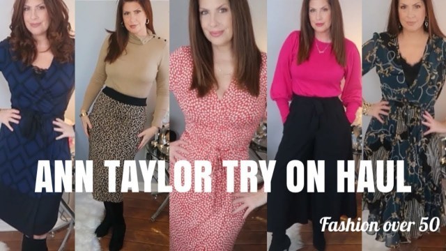 'ANN TAYLOR SHOPPING HAUL TRY ON/ Fashion Over 50'