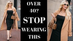 '7 Items Classy Women Should Never Wear  | Fashion Over 40'