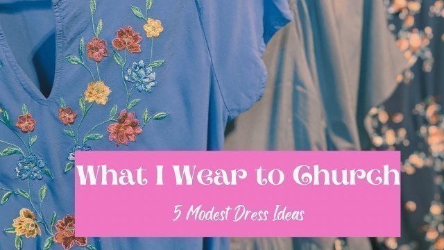 'Modest Fashion | What I Wear to Church | Catholic Mass'