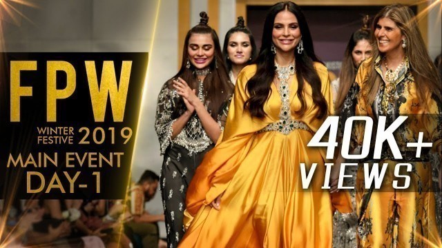 'Fashion Pakistan Week 2019 | Winter / Festive | Day 01 | Main Event | HD'