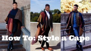 'Men\'s Fashion Lookbook: {How To}: Style a Cape | TheFashionNewb'