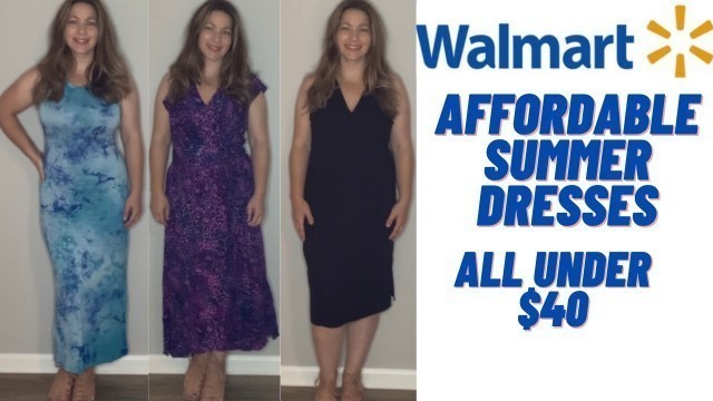 'WALMART SUMMER 2021 DRESSES | FASHION OVER 40'