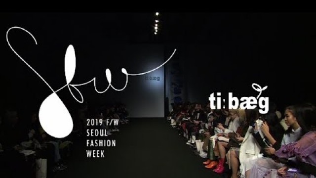 'TIBAEGㅣSeoulFashionWeek Fall Winter 2019'