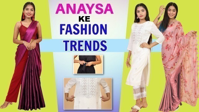 'Anaysa Ke Fashion Trends - 5 Fashion Hacks and Tricks | Anaysa'