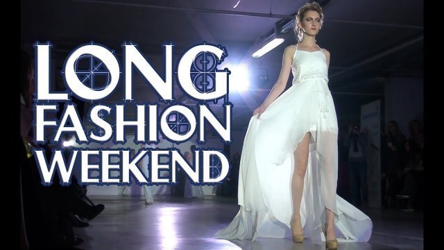 'Long Fashion Weekend в Челябинске'