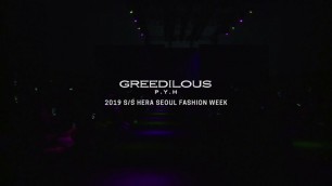 'GREEDILOUSㅣSeoulFashionWeek Spring Summer 2019'