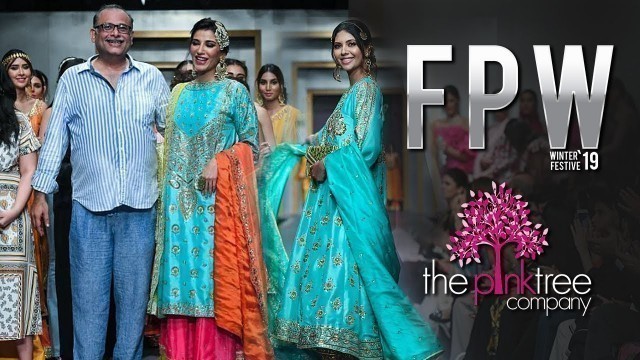 'The Pink Tree Company | Designer | Fashion Pakistan Week 2019 | Winter / Festive | HD'