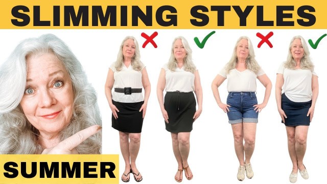 'SLIMMING STYLES FOR SUMMER OUTFITS ( Fashion over 50 )'