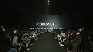 'R.SHEMISTEㅣSeoulFashionWeek Spring Summer 2019'