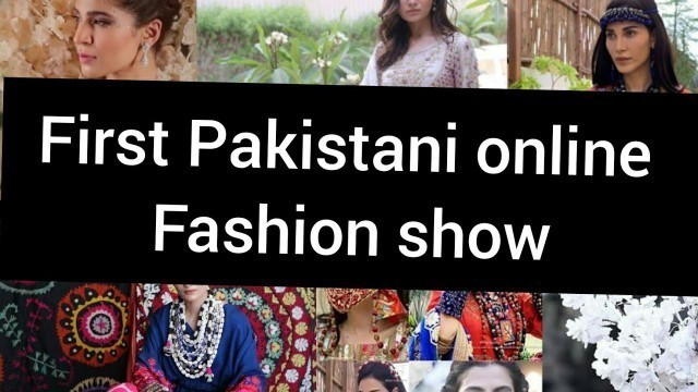 'Pakistan\'s first virtual online fashion show by catwalk events ||online fashion show in Pakistan2020'