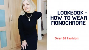 'OUTFIT IDEAS  MONOCHROME | LOOKBOOK | Fashion over 50 2020'