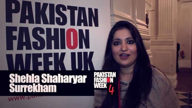 'PAKISTAN FASHION WEEK 4 (PFW4 - London) - LONDON (DAY 1)'