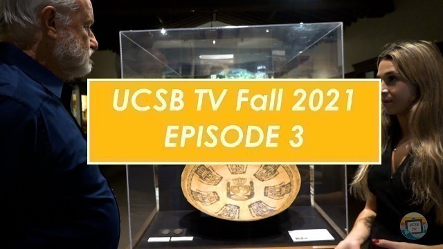 'UCSB TV Fall 2021 Episode 3: Fashion Club Meets The Chumash'