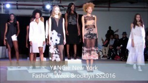 'Fashion Week Brooklyn   YANGie New York'