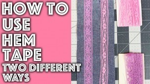 'How to Use and Attach Hem Tape | Sew Anastasia'