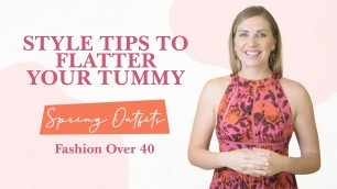 'Style Tips To Hide A Tummy | Spring Outfits | Fashion Over 40'