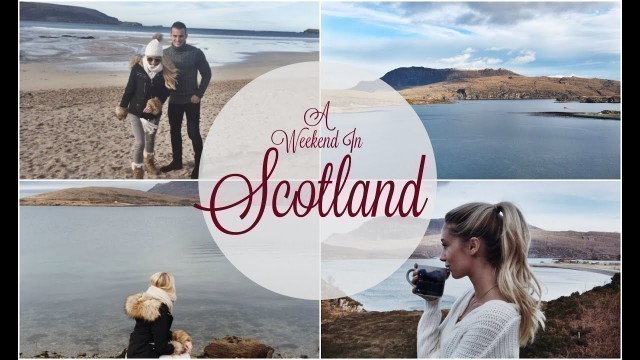 'A Weekend in Scotland!   |   Fashion Mumblr Weekly Vlog'