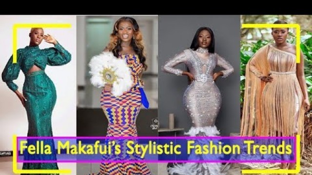 'Fella Makafui Stylistic Fashion Trends'