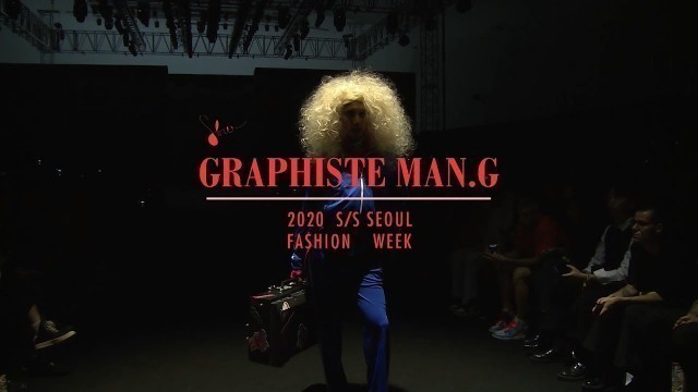 'GRAPHISTE MAN.GㅣSeoulFashionWeek Spring Summer 2020'