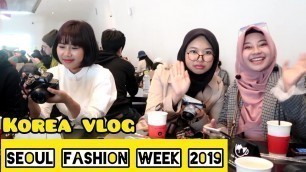 'Seoul Fashion Week 2019 (Na Haeun, Yannie kim, Adinda Negara, Aoora) KOREA VLOG'