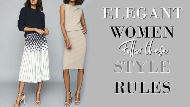 '7 STYLE Rules of an ELEGANT Woman | Fashion Over 40'